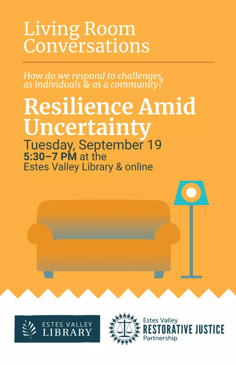 Resilience Amid Uncertainty (Sept. 19 5:30-7pm MT hybrid) Living Room Conversations poster with orange background, sofa and lamp in foreground; Estes Valley Restorative Justice Partnership balanced scales logo and Estes Valley Library leaf logo